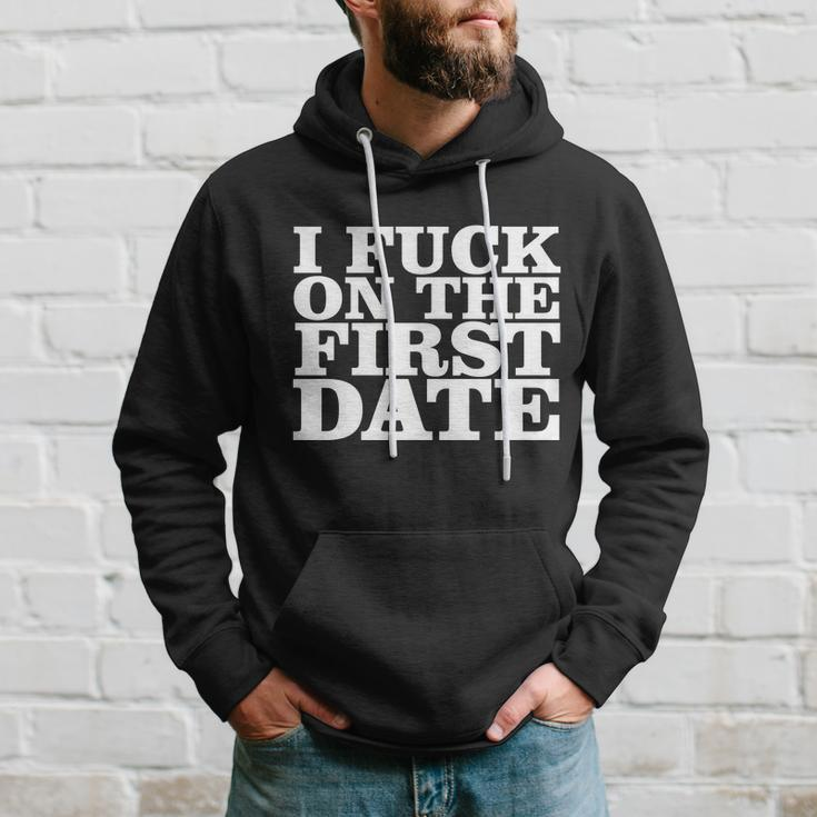 I Fuck On The First Date Tshirt Hoodie Gifts for Him