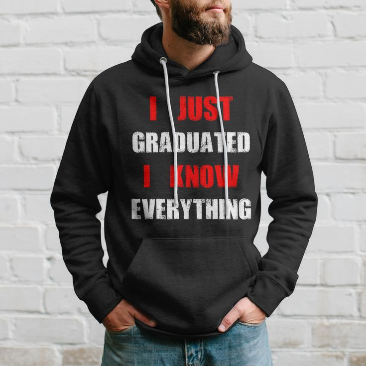 I Just Graduated I Know Everything Graduation Hoodie Gifts for Him