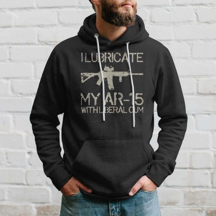 I Lubricate My Ar-15 With Liberal CUM Hoodie Gifts for Him