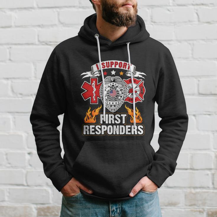 I Support First Responders Firefighter Nurse Police Officer Hoodie Gifts for Him