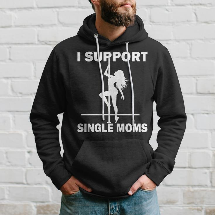 I Support Single Moms V2 Hoodie Gifts for Him