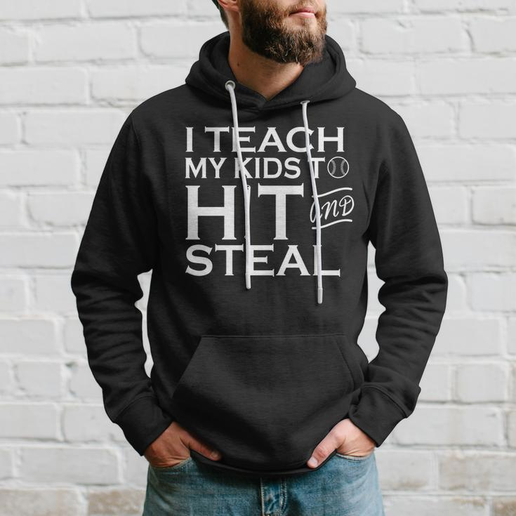 I Teach My Kids To Hit And Steal Tshirt Hoodie Gifts for Him
