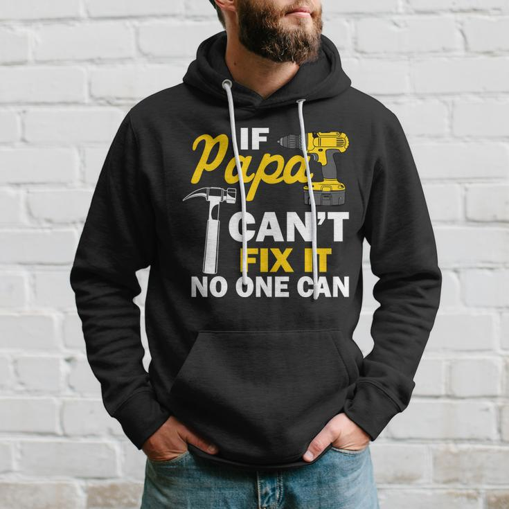 If Papa Cant Fix It No One Can Tshirt Hoodie Gifts for Him