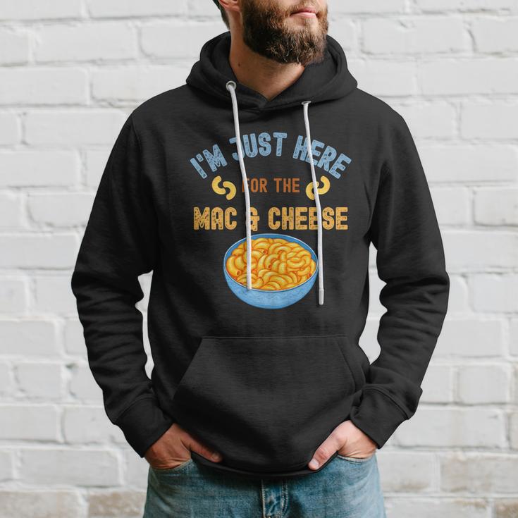 Im Just Here For The Mac And Cheese Funny Food Humor Hoodie Gifts for Him