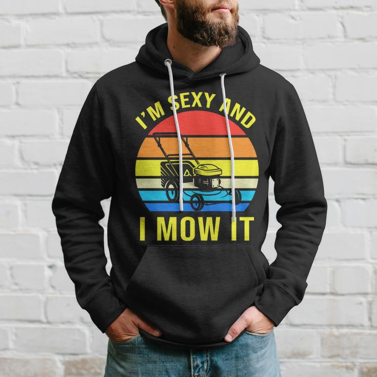 Im Sexy And I Mow It Tshirt Hoodie Gifts for Him