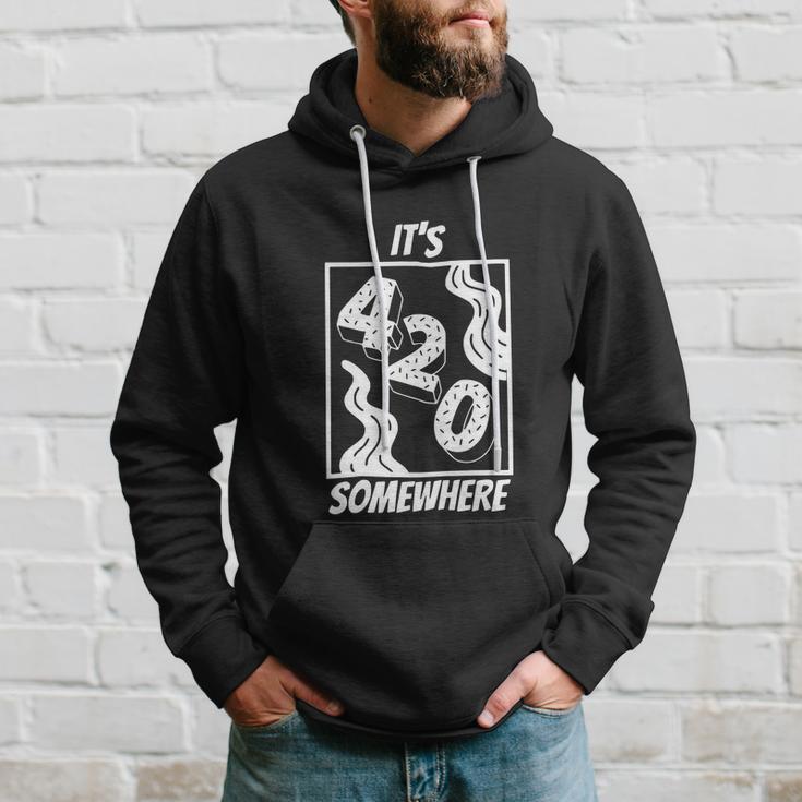 Its 420 Somewhere Funny Cannabis Hoodie Gifts for Him