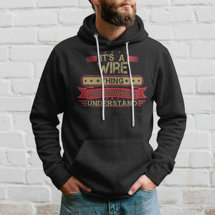 Its A Wire Thing You Wouldnt UnderstandShirt Wire Shirt Shirt For Wire Hoodie Gifts for Him