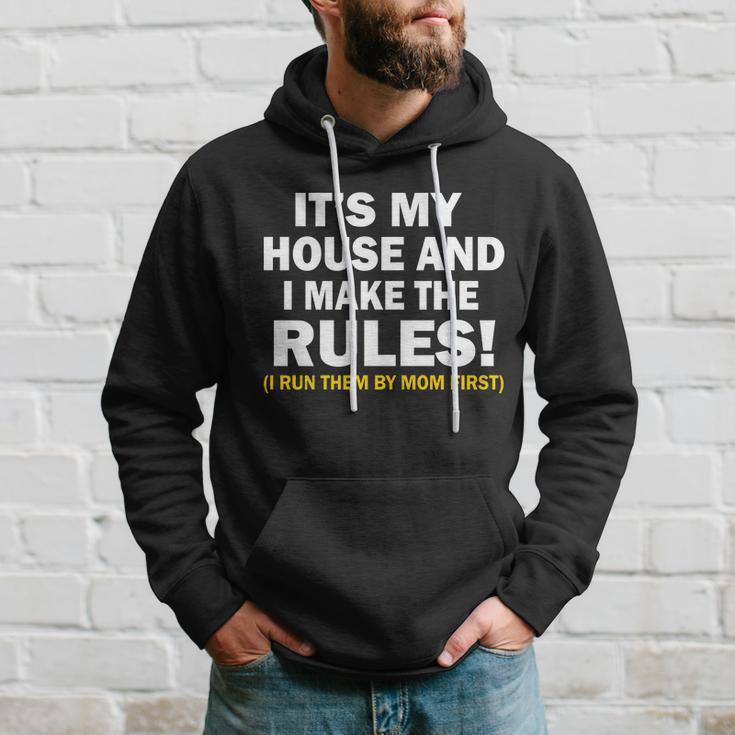 Its My House And I Make The Rules Hoodie Gifts for Him