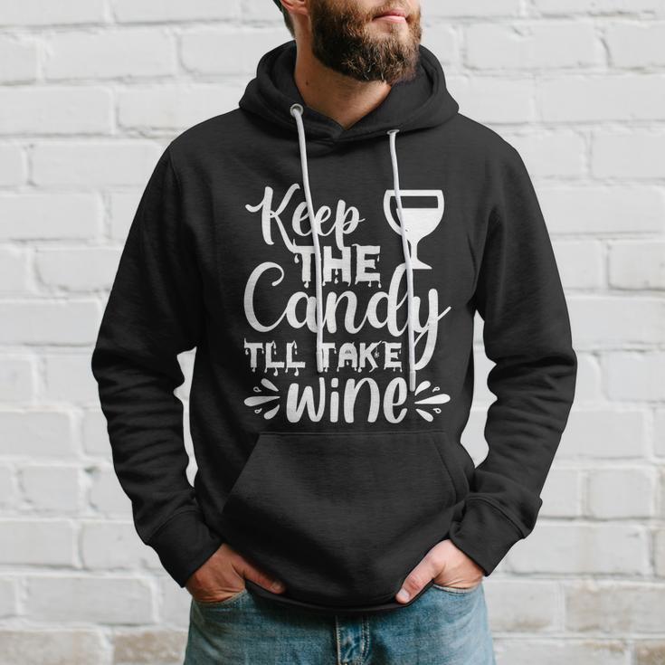 Keep The Candy Tll Take Wine Halloween Quote Hoodie Gifts for Him
