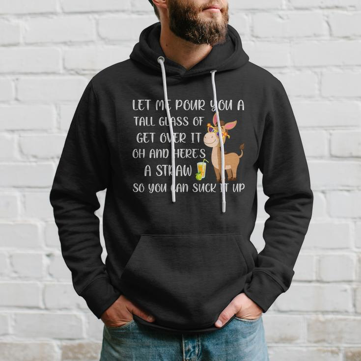 Let Me Pour You A Tall Glass Of Get Over It Oh Donkey Gift Hoodie Gifts for Him