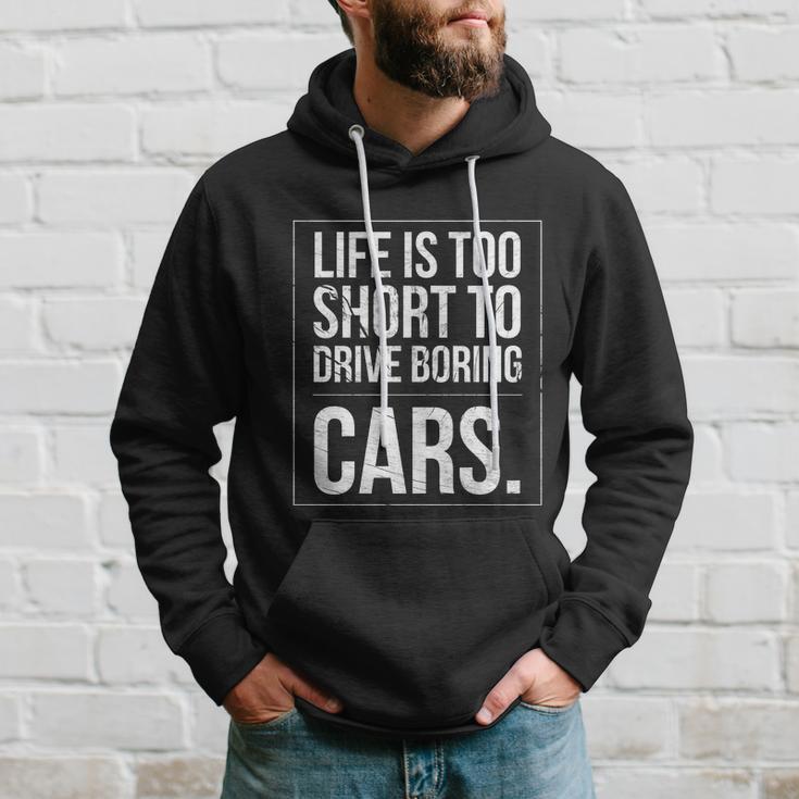 Life Is Too Short To Drive Boring Cars Funny Car Quote Distressed Hoodie Gifts for Him