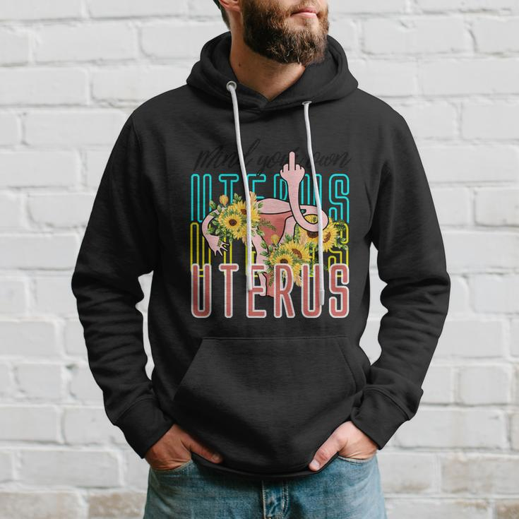 Mind You Own Uterus Floral Midle Finger 1973 Pro Roe Hoodie Gifts for Him