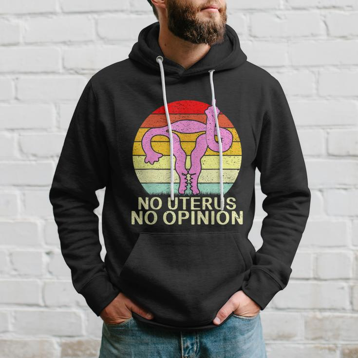 No Uterus No Opinion Hoodie Gifts for Him