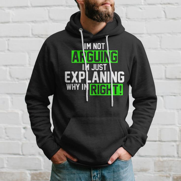 Not Arguing Explaining Why Im Right Funny Meme Hoodie Gifts for Him