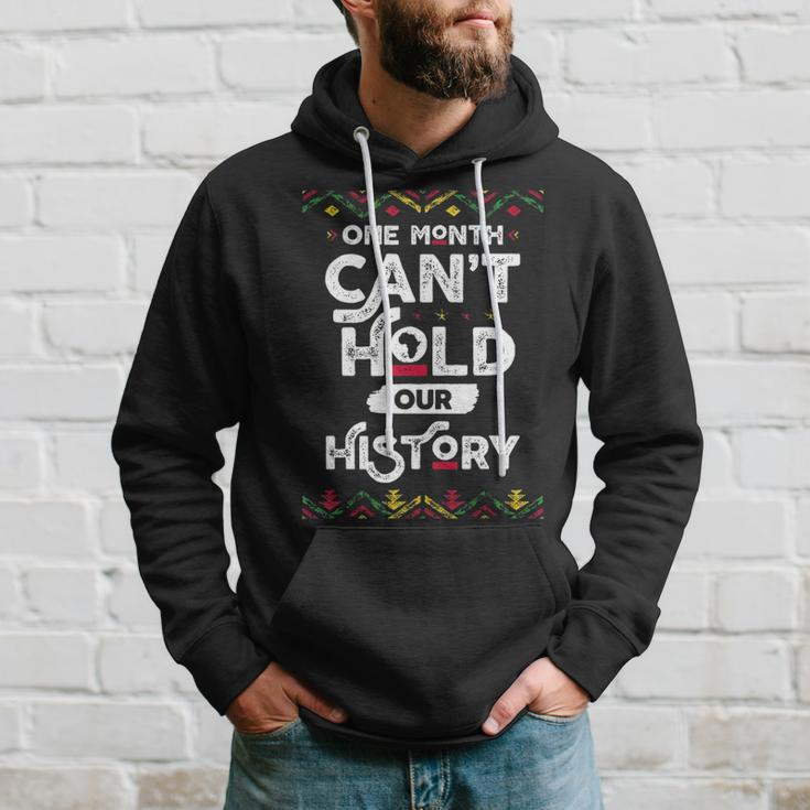 One Month Cant Hold Our History African Black History Month 2 Men Hoodie Gifts for Him