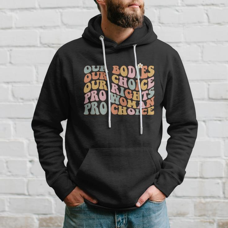 Our Bodies Our Choice Our Rights Pro Choice Feminist Gift Hoodie Gifts for Him