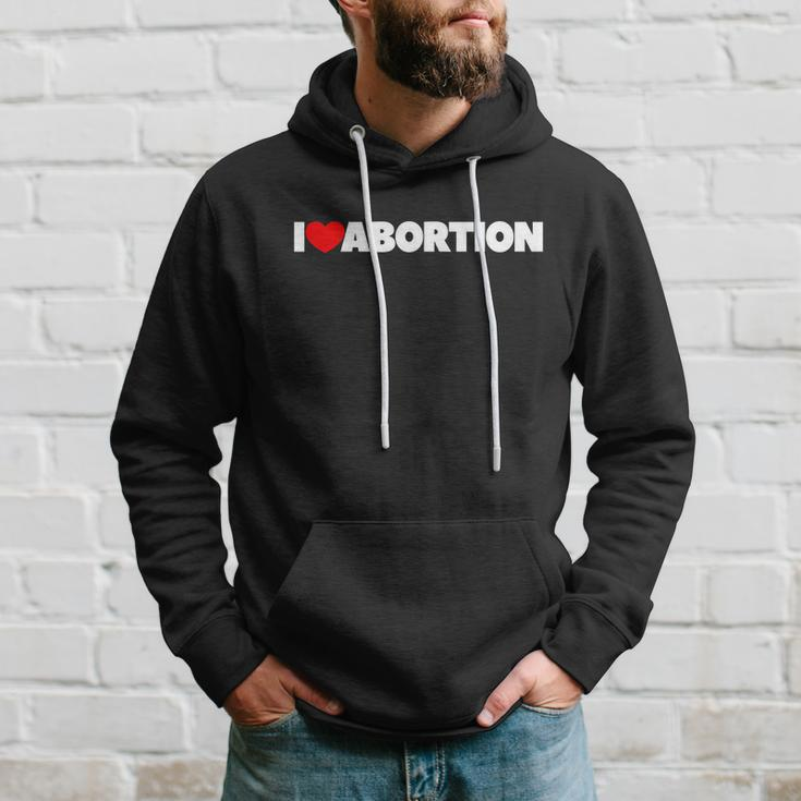 Pro Choice Pro Abortion I Love Abortion Reproductive Rights Hoodie Gifts for Him