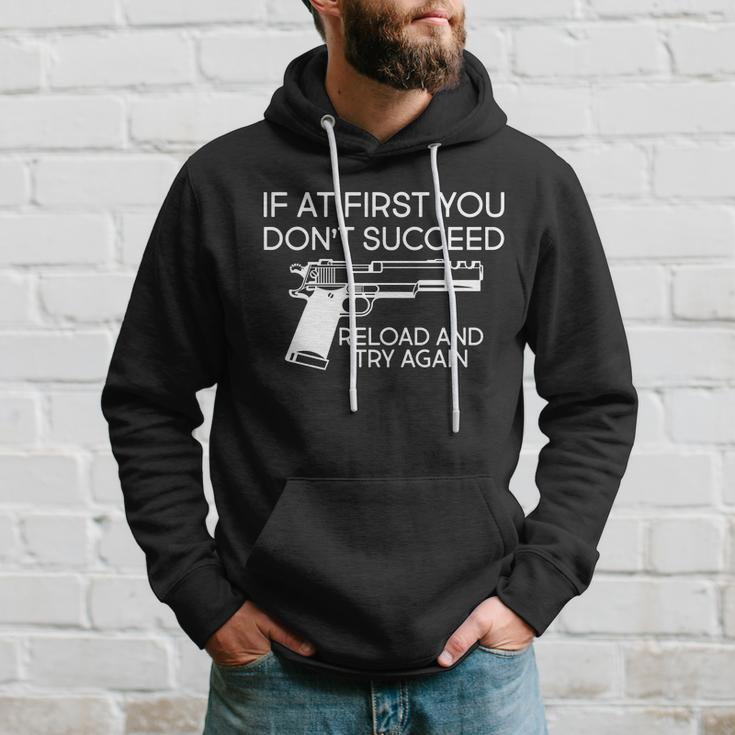 Reload And Try Again Funny Gun Tshirt Hoodie Gifts for Him