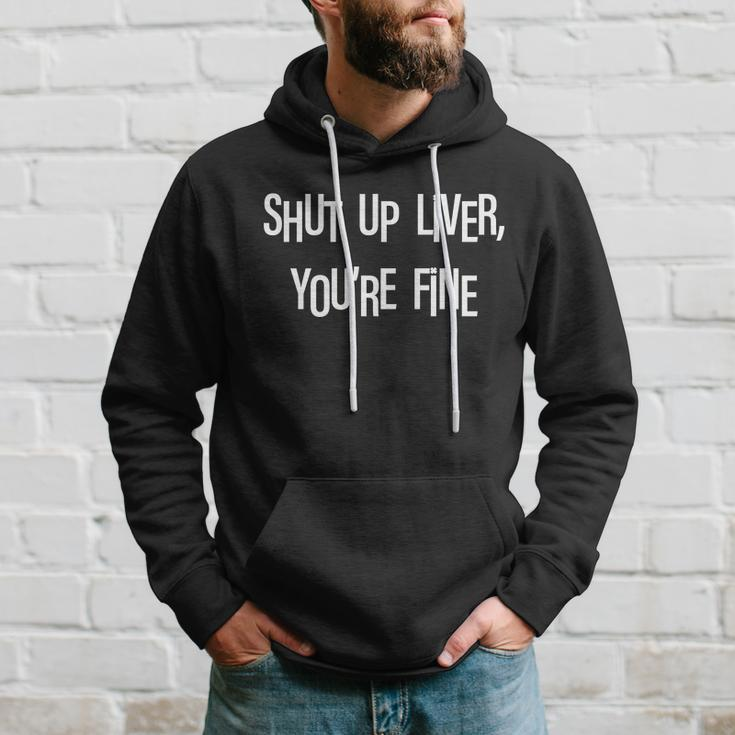 Shut Up Liver Youre Fine Funny St Pattys Day Hoodie Gifts for Him