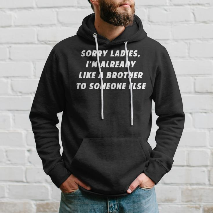 Sorry Ladies V2 Hoodie Gifts for Him