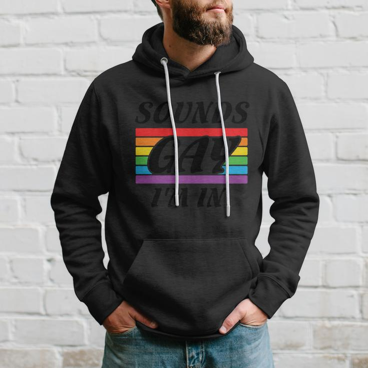 Sounds Gay Im In Pride Month Lbgt Hoodie Gifts for Him
