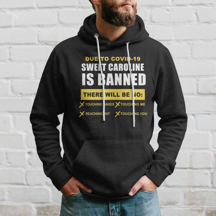 Sweet Caroline Is Banned Funny Pandemic Tshirt Hoodie Gifts for Him