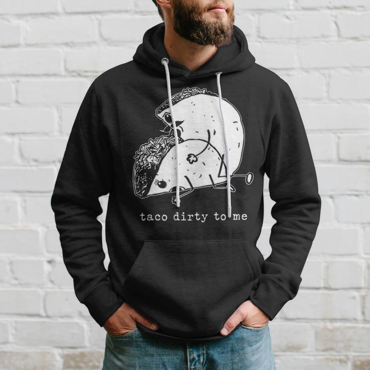 Taco Dirty To Me V2 Hoodie Gifts for Him