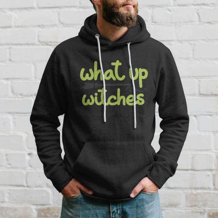 What Up Witches Broom Halloween Quote Hoodie Gifts for Him