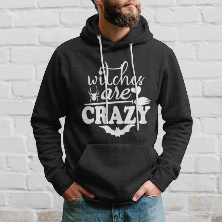 Witches Are Crazy Halloween Quote Hoodie Gifts for Him
