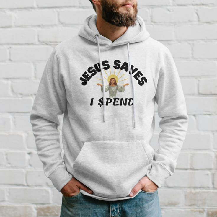 Jesus Saves I Spend Hoodie Gifts for Him