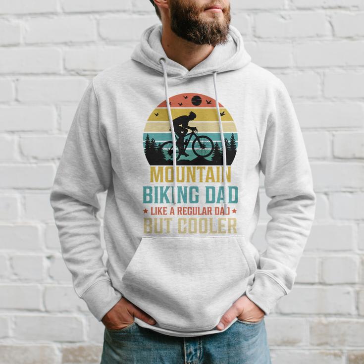 Mountain Biking Dad Like A Regular Dad But Cooler Hoodie Gifts for Him