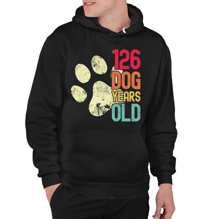 126 Dog Years Old Funny Dog Lovers 18Th Birthday   Hoodie