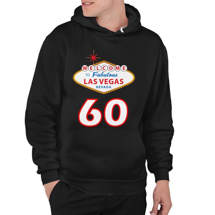 60 Years Old In Vegas - 60Th Birthday Hoodie