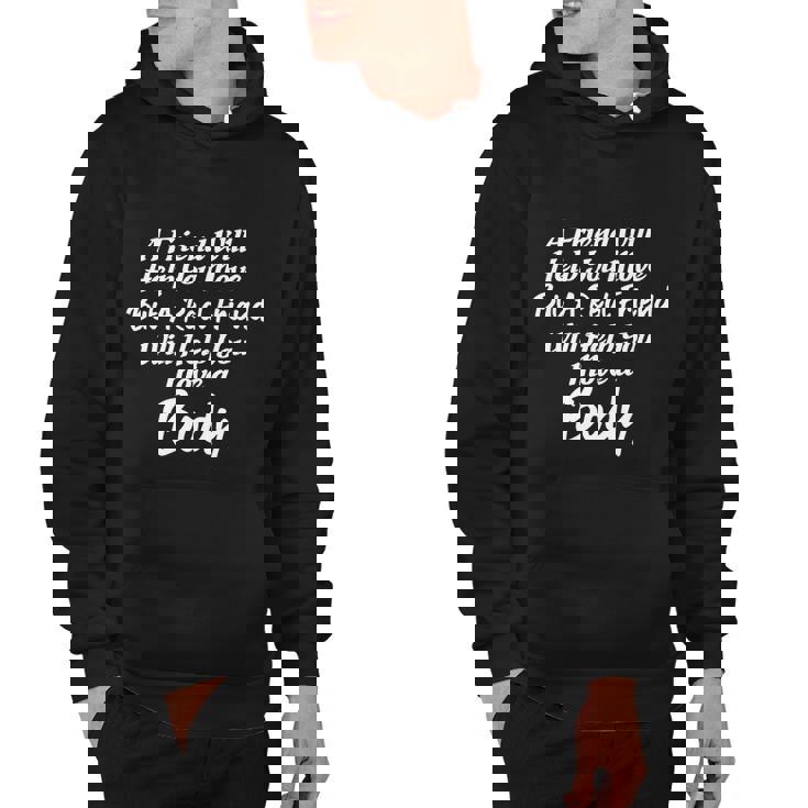 A Friend Will Help You Move But A Real Friend Will Help You Move A Body Hoodie