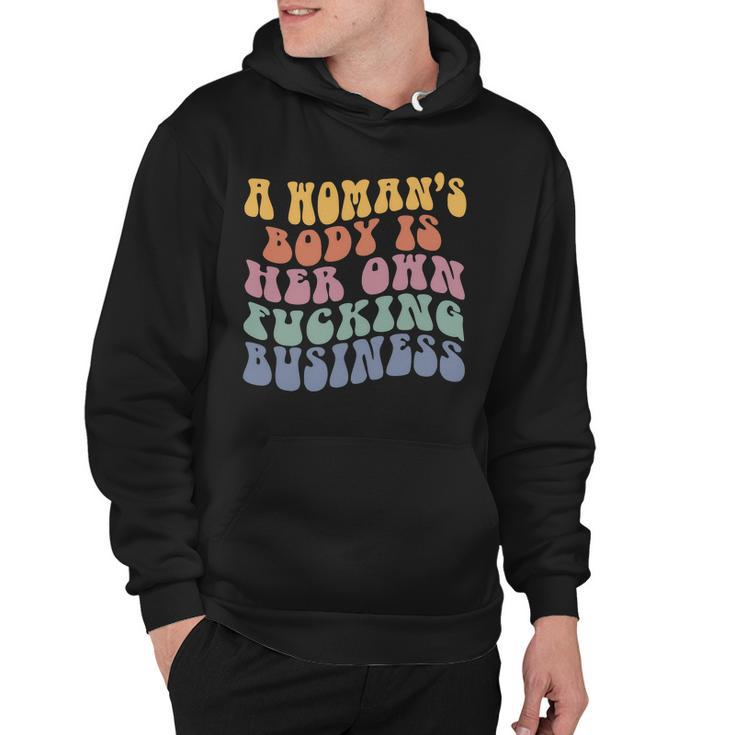 A Womans Body Is Her Own Fucking Business Vintage Hoodie