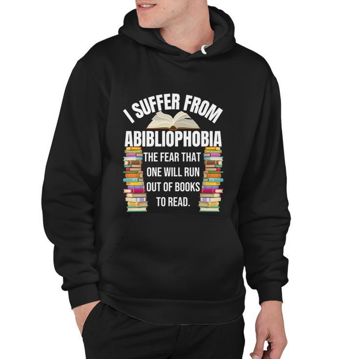 Abibliophobia Funny Reading Book Lover Bookworm Reader Nerd Cool Gift Hoodie