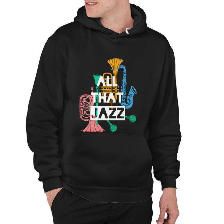 All That Jazz Hoodie