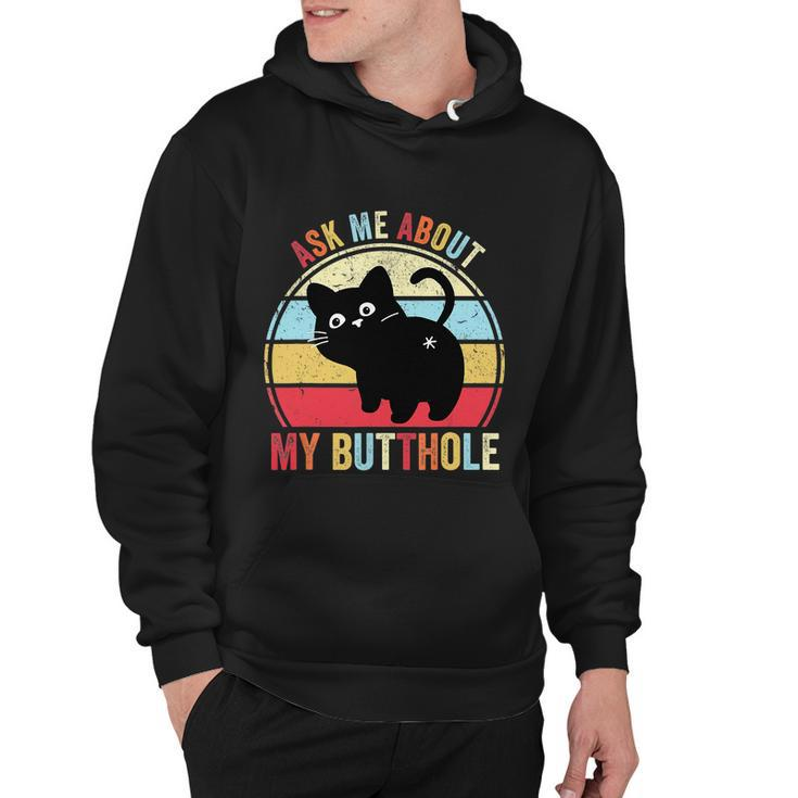 Ask Me About My Butthole Funny Cat Butt Tshirt Hoodie