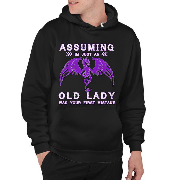 Assuming Im Just An Old Lady Was Your First Mistake Tshirt Hoodie