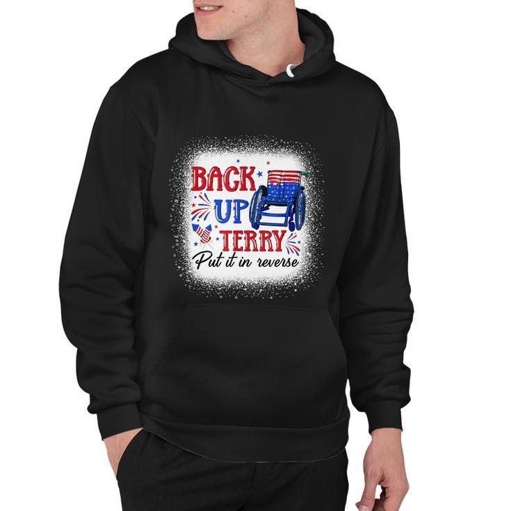Back Up Terry Put It In Reverse 4Th Of July American Flag Hoodie