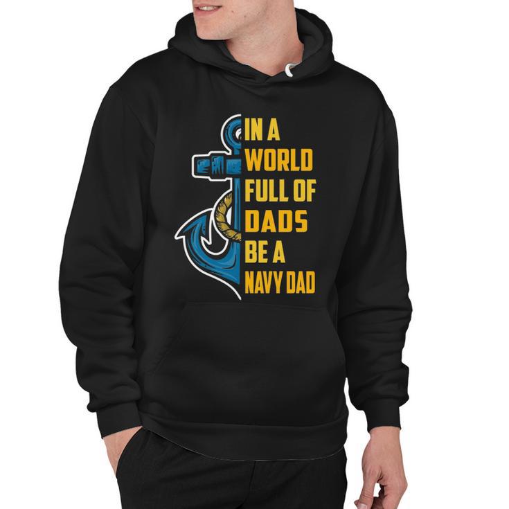 Be A Navy Dad Hoodie