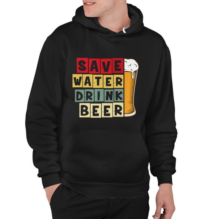 Beer Save Water Drink Beer Vintage Retro Funny Drinking Hoodie