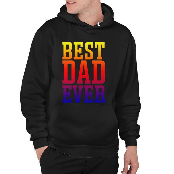 Best Dad Ever Apparel Cool Gift Best Dad Gift Hoodie