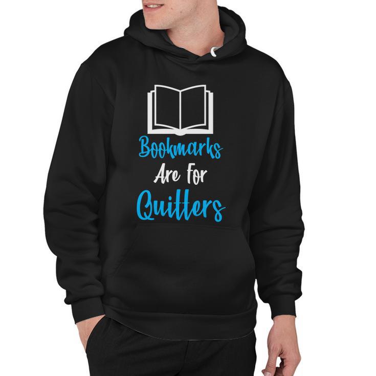 Bookmarks Are For Quitters Hoodie