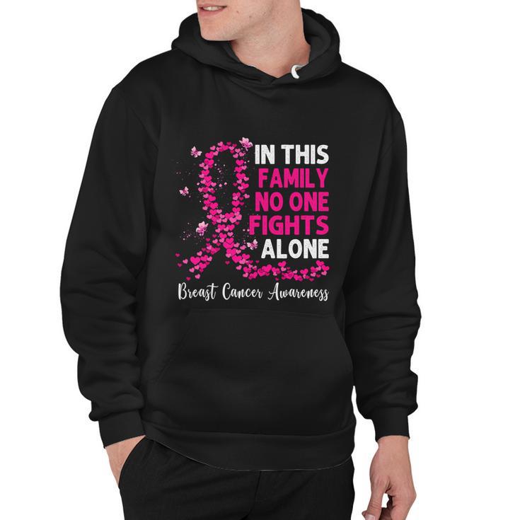 Breast Cancer Awareness In This Family No One Fight Alone Meaningful Gift Hoodie