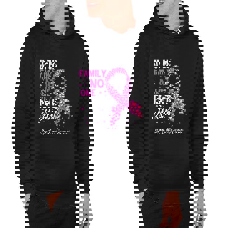 Breast Cancer Awareness In This Family No One Fights Alone Gift Hoodie