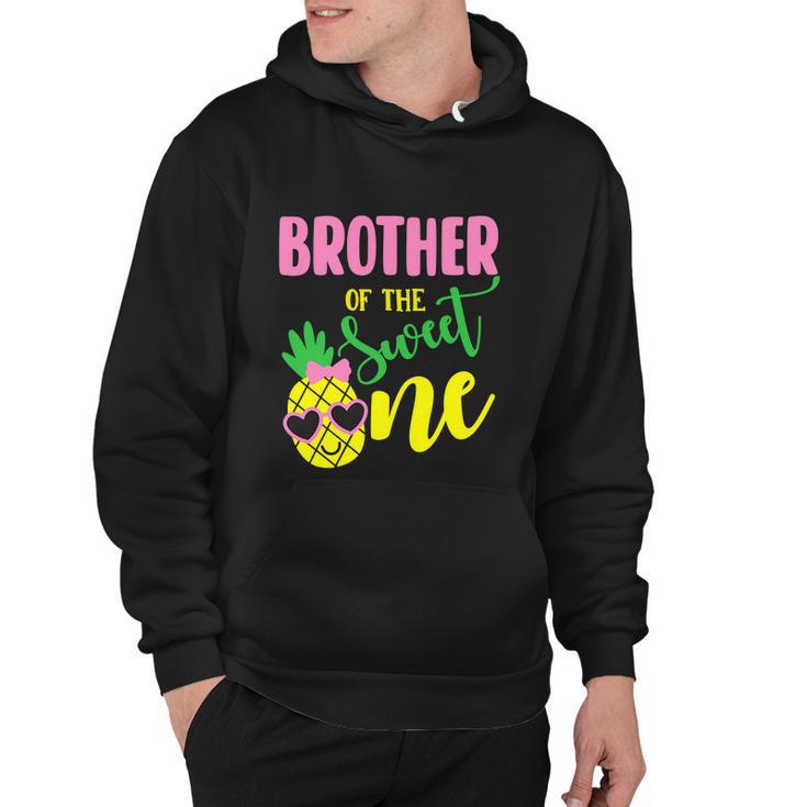 Brother Of The Sweet One Pineapple Funny 1St Birthday Girl First Hoodie