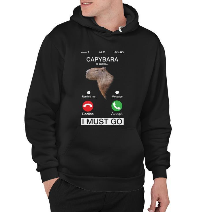 Capybara Is Calling Funny Capibara Rodent Animal Lover Humor Cute Gift Hoodie