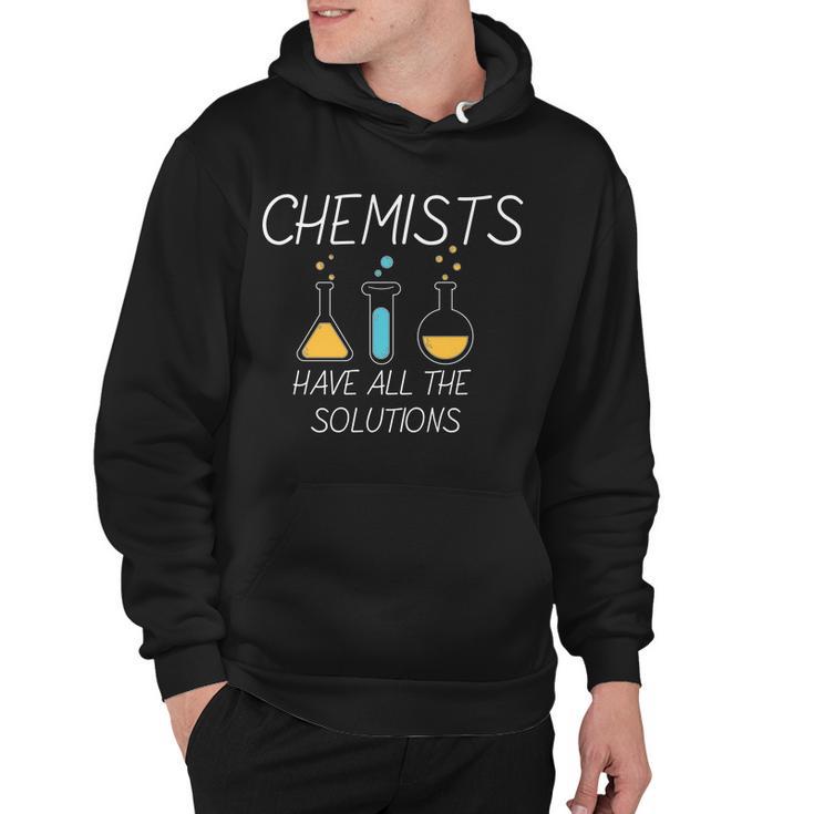 Chemists Have All Solutions Tshirt Hoodie