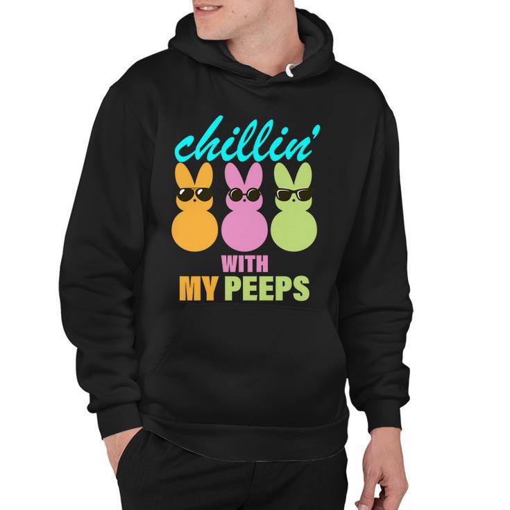 Chillin With My Peeps Hoodie